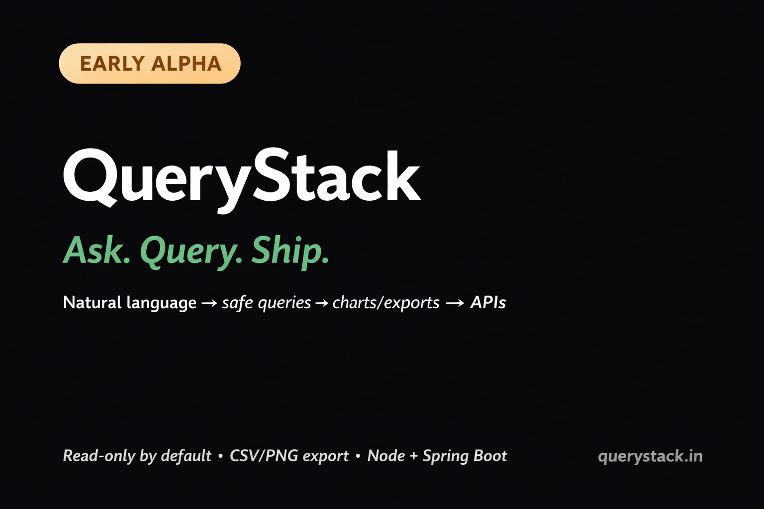 QueryStack — Ask. Query. Ship.